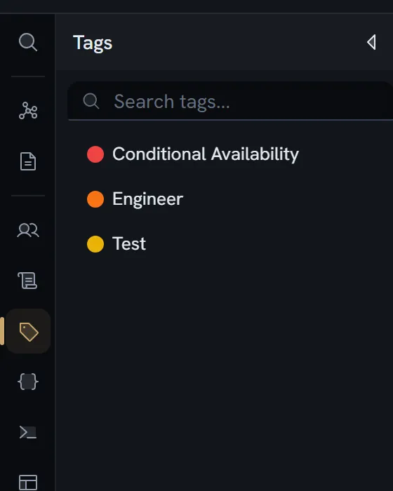 The Tags drawer listing three tags, each with its colour: Conditional Availability, Engineer and Test.
