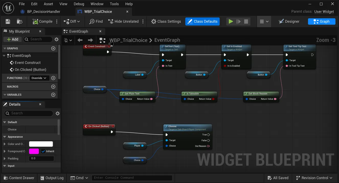 The choice button's graph: Event Construct sets the label from Get Plain Text, Set Is Enabled from Is Takeable and the tooltip from Get Block Reason; On Clicked calls Choose on the Player with the Choice.